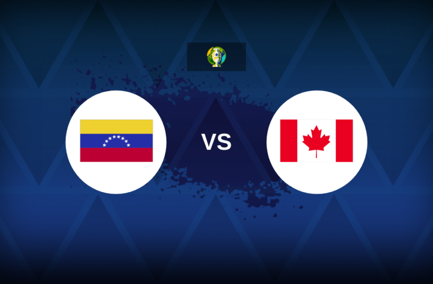 Copa América 2024: Venezuela v Canada – Preview, predictions, picks, offers and odds