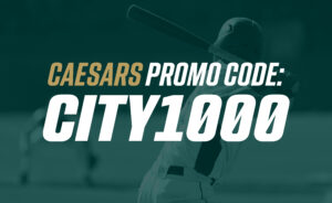 Caesars Sportsbook Promo Code CITY1000 for World Series $1k Promo