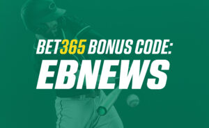 bet365 Bonus Code EBNEWS for $1k First Bet or $200 Bonus on World Series, NBA this Weekend