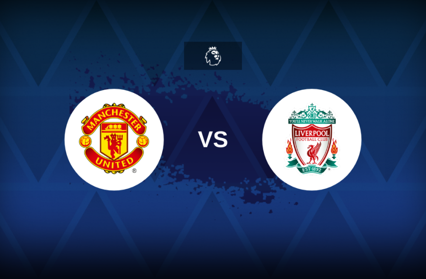 Premier League: Manchester United v Liverpool – Preview, predictions, picks, offers and odds