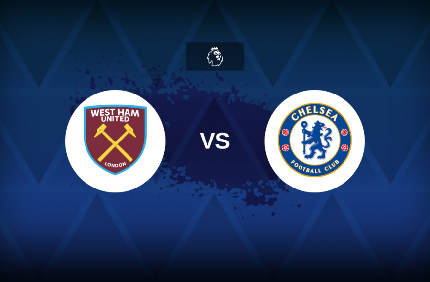 Premier League: West Ham v Chelsea – Preview, predictions, picks, offers and odds