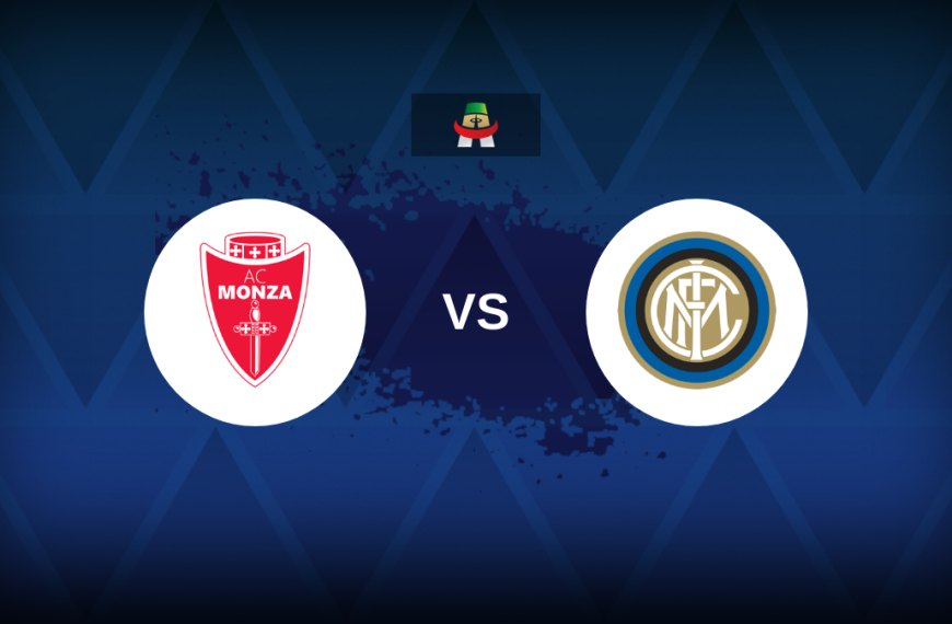 Serie A: Monza v Inter Milan – Preview, predictions, picks, offers and odds