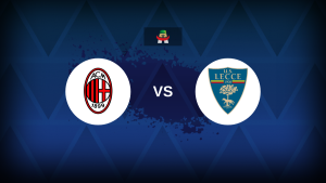 Serie A: AC Milan vs Lecce – Preview, predictions, picks, offers and odds