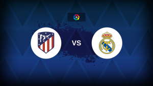 LaLiga: Atletico Madrid v Real Madrid – Preview, predictions, picks, offers and odds