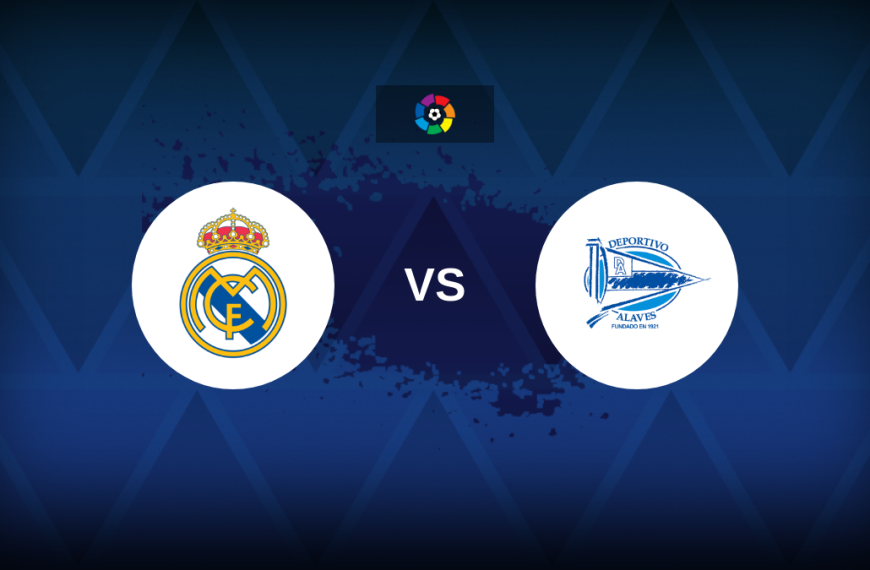 LaLiga: Real Madrid v Deportivo Alaves – Preview, predictions, picks, offers and odds