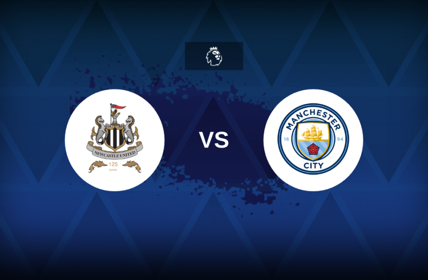 Premier League: Newcastle vs Manchester City – Preview, predictions, picks, offers and odds