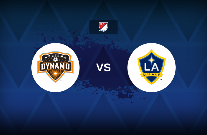 MLS: Houston Dynamo vs LA Galaxy – Preview, prediction, picks, offers and odds for Major League Soccer