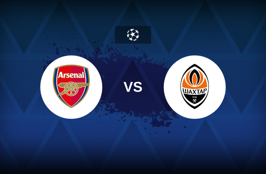 Champions League: Arsenal v Shakhtar Donetsk – Preview, predictions, picks, offers and odds