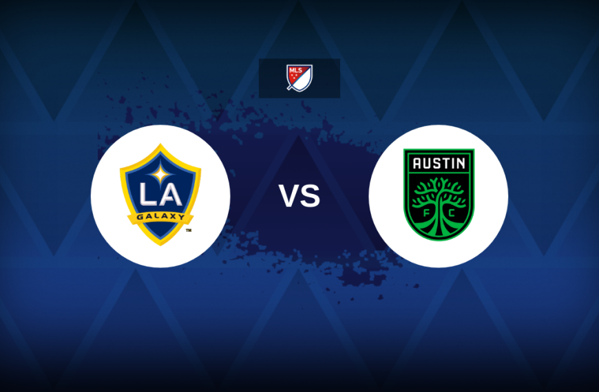 MLS: LA Galaxy vs Austin FC – Preview, prediction, picks, offers and odds for Major League Soccer