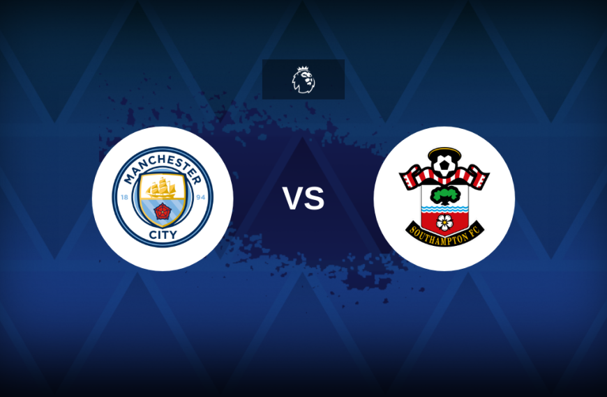 Premier League: Manchester City v Southampton – Preview, predictions, picks, offers and odds