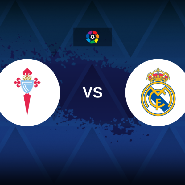 LaLiga: Celta Vigo vs Real Madrid – Preview, prediction, picks, offers and odds