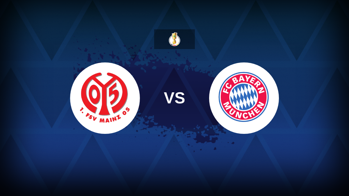 DFB-Pokal: Mainz 05 v Bayern Munich – Preview, predictions, picks, offers and odds