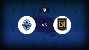 Major League Soccer: Vancouver Whitecaps v Los Angeles FC – Preview, predictions, picks, offers and odds