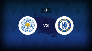 Premier League: Leicester v Chelsea – Preview, predictions, picks, offers and odds