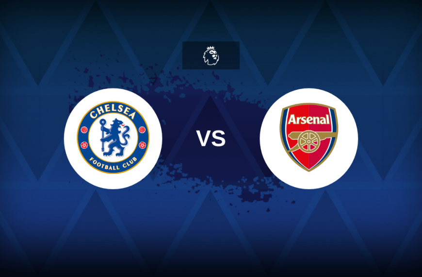 Premier League: Chelsea v Arsenal – Preview, predictions, picks, offers and odds