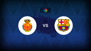 LaLiga: Mallorca v Barcelona – Preview, predictions, picks, offers and odds