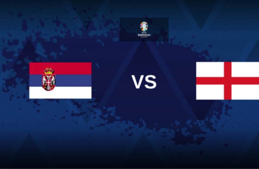 Serbia v England Euro 2024