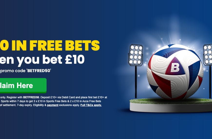 Betfred Promo Code BETFRED50 – Get £50 in Free Bets for Premier League Games this Weekend