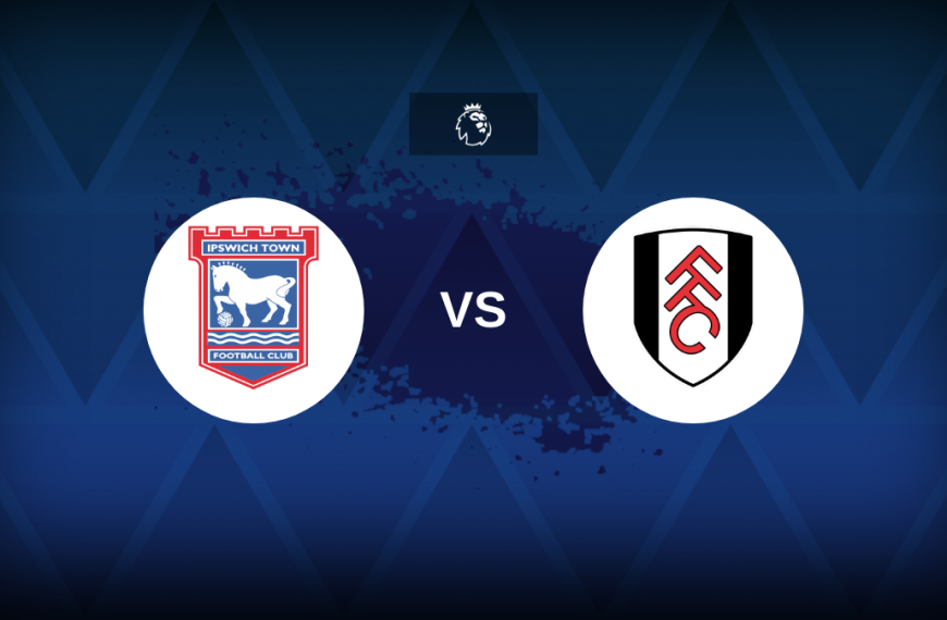 Premier League: Ipswich Town v Fulham – Preview, predictions, tips, offers and odds