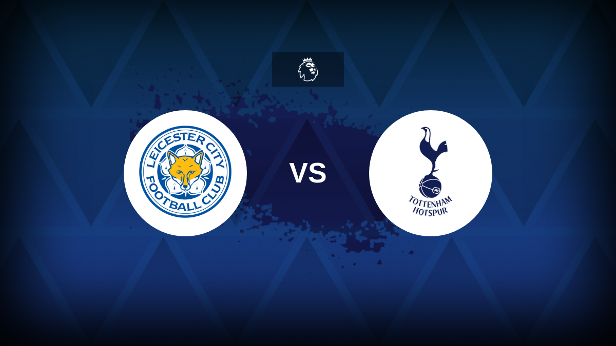 Premier League: Leicester v Tottenham – Preview, predictions, tips, offers and odds