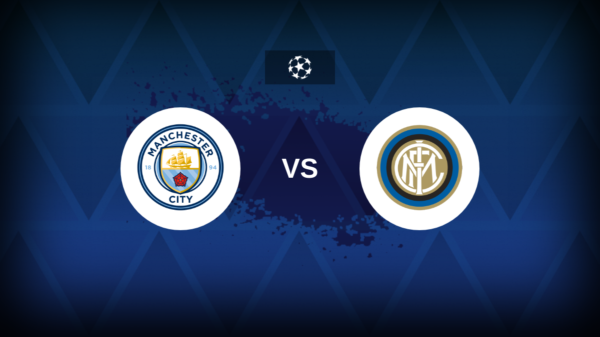 Champions League: Manchester City v Inter – Preview, predictions, tips, offers and odds