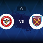 Premier League: Brentford vs West Ham – Preview, predictions, tips, offers and odds