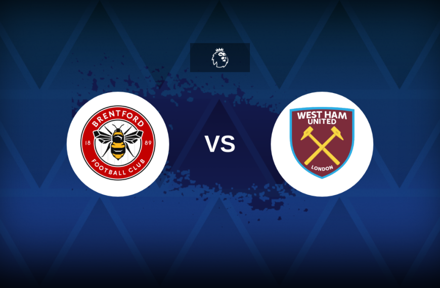 Premier League: Brentford vs West Ham – Preview, predictions, tips, offers and odds