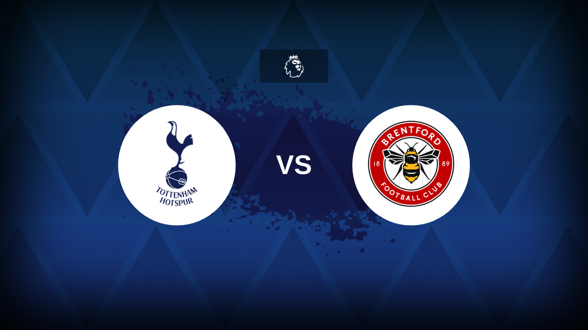 Premier League: Tottenham v Brentford