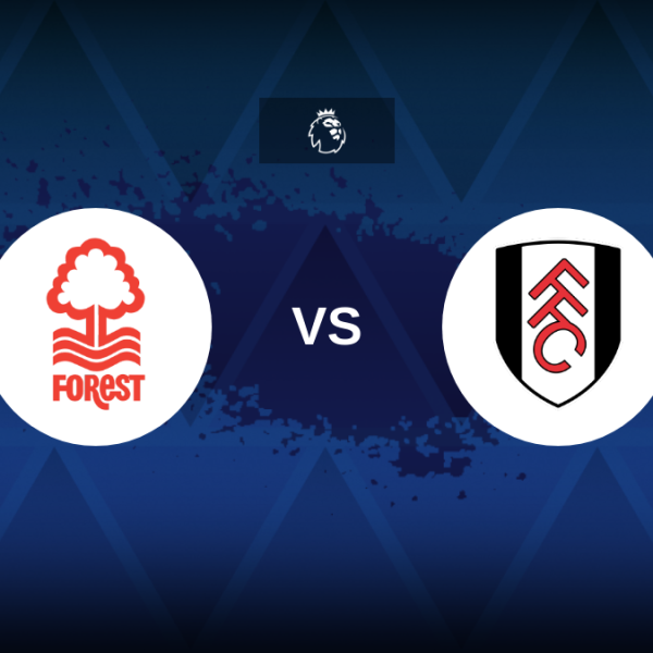 Premier League: Nottingham Forest vs Fulham – Preview, predictions, tips, offers and odds