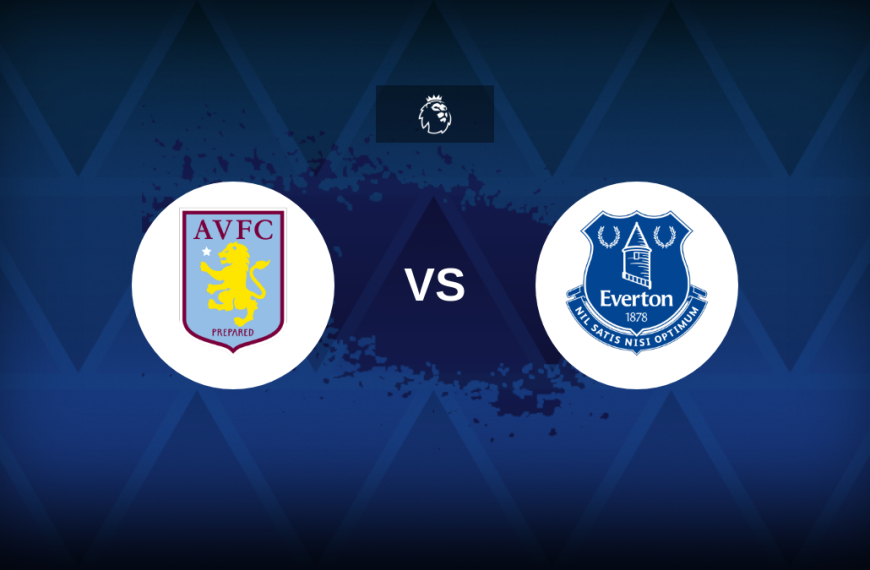 Premier League: Aston Villa v Everton – Preview, predictions, tips, offers and odds