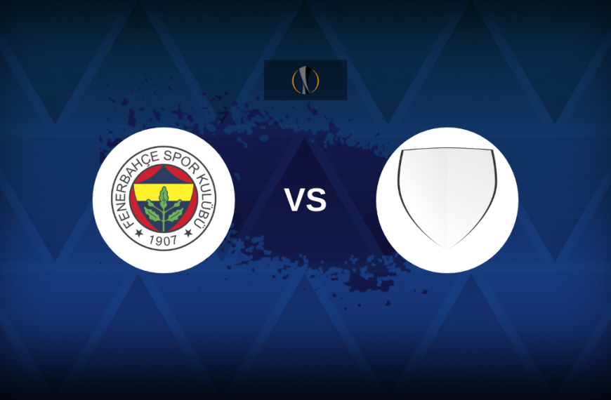 Europa League: Fenerbahce vs Union St.Gilloise – Preview, predictions, tips, offers and odds