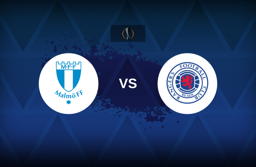 Europa League: Malmo vs Rangers – Preview, predictions, tips, offers and odds