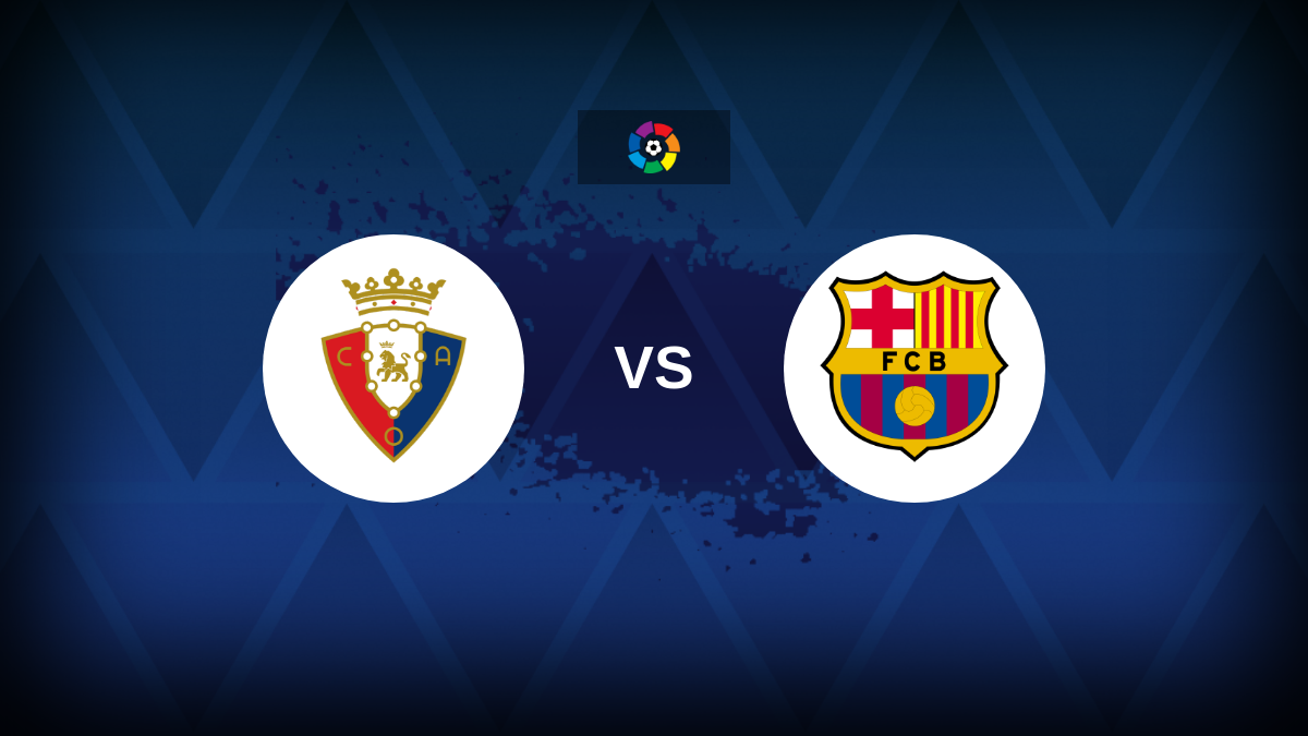 LaLiga: Osasuna vs Barcelona –…