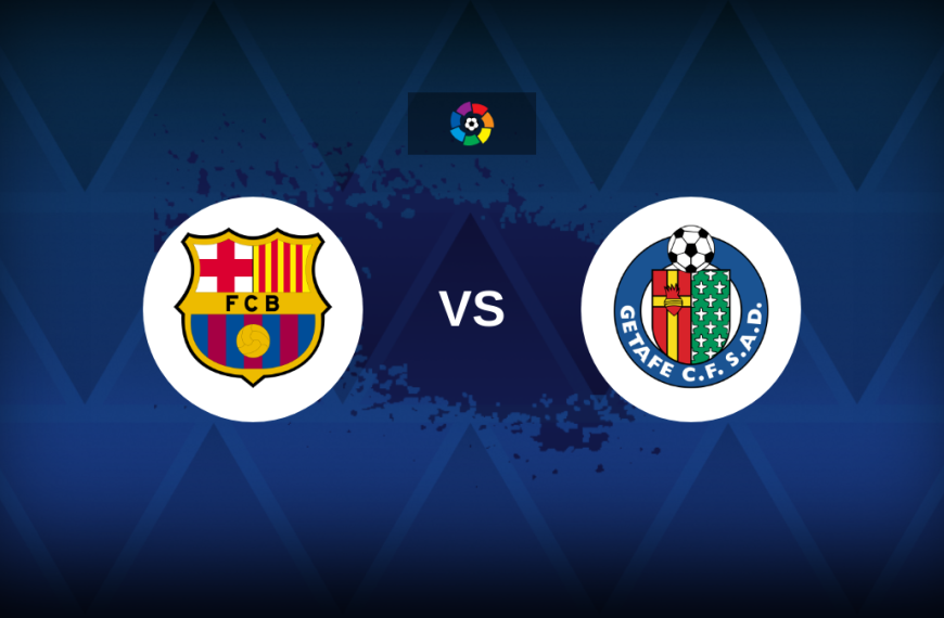 LaLiga: Barcelona v Getafe – Preview, predictions, tips, offers and odds