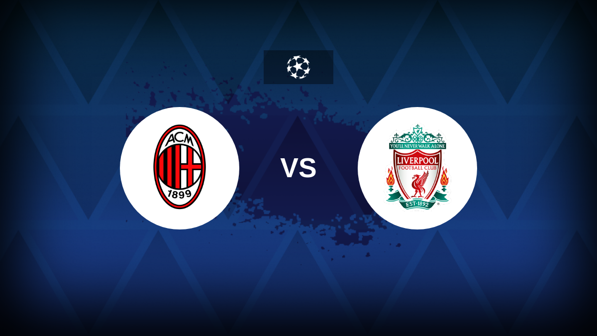 Champions League: AC Milan vs Liverpool – Preview, predictions, tips, offers and odds