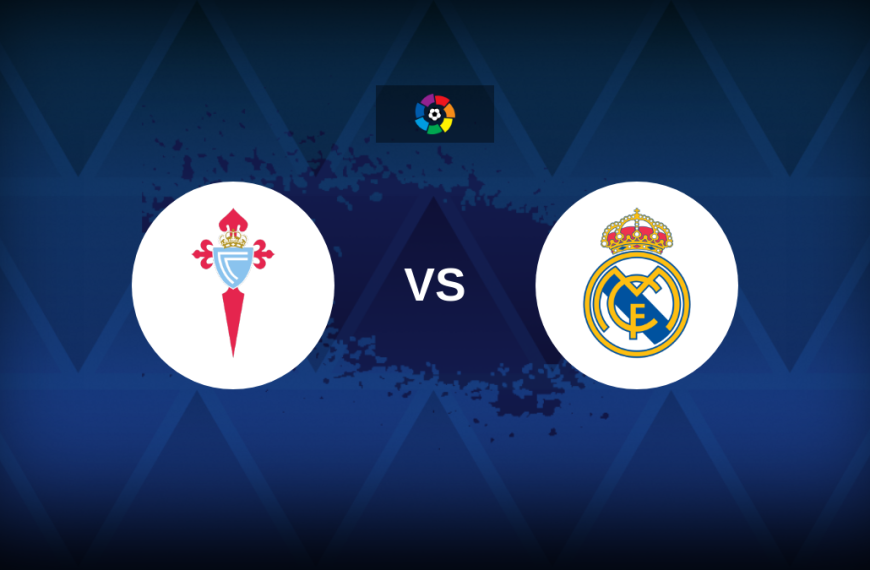 LaLiga: Celta Vigo v Real Madrid – Preview, predictions, tips, offers and odds