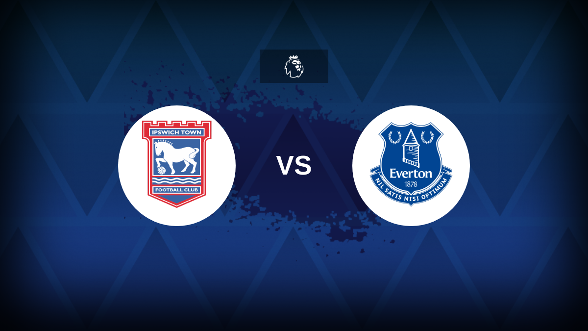 Premier League: Ipswich vs Everton…