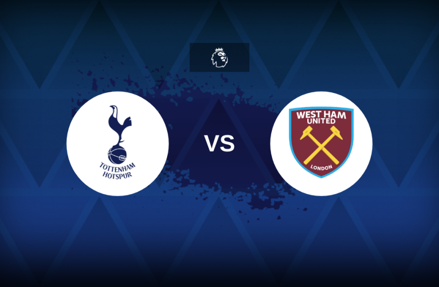 Premier League: Tottenham vs West Ham – Preview, prediction, tips, offers and odds