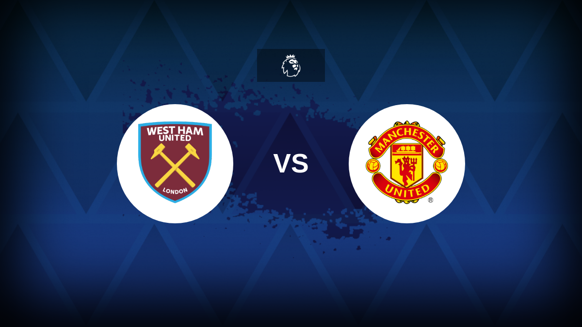 Premier League: West Ham v Manchester United – Preview, predictions, tips, offers and odds