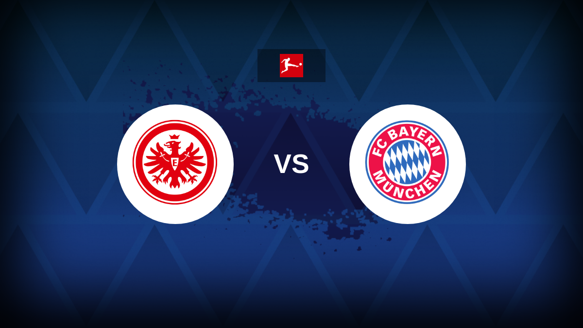 Bundesliga: Eintracht Frankfurt vs Bayern Munich – Preview, prediction, tips, offers and odds