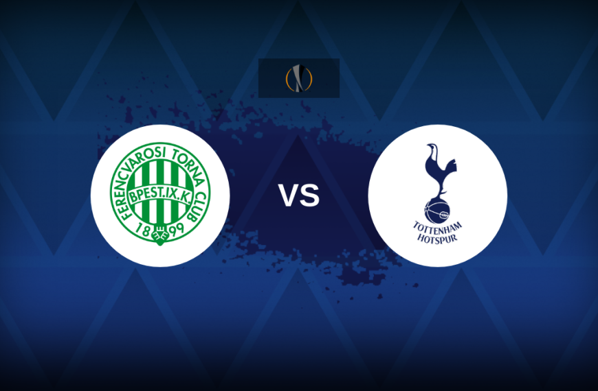 Europa League: Ferencvaros v Tottenham – Preview, predictions, tips, offers and odds