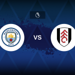 Premier League: Manchester City vs Fulham – Preview, predictions, tips, offers and odds