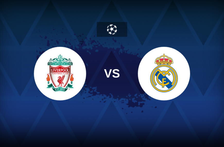 Champions League: Liverpool v Real Madrid – Preview, predictions, tips, offers and odds