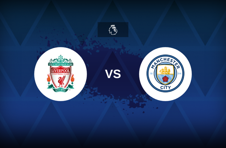 Premier League: Liverpool v Manchester City – Preview, predictions, tips, offers and odds