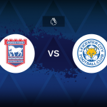 Premier League: Ipswich v Leicester – Preview, predictions, tips, offers and odds