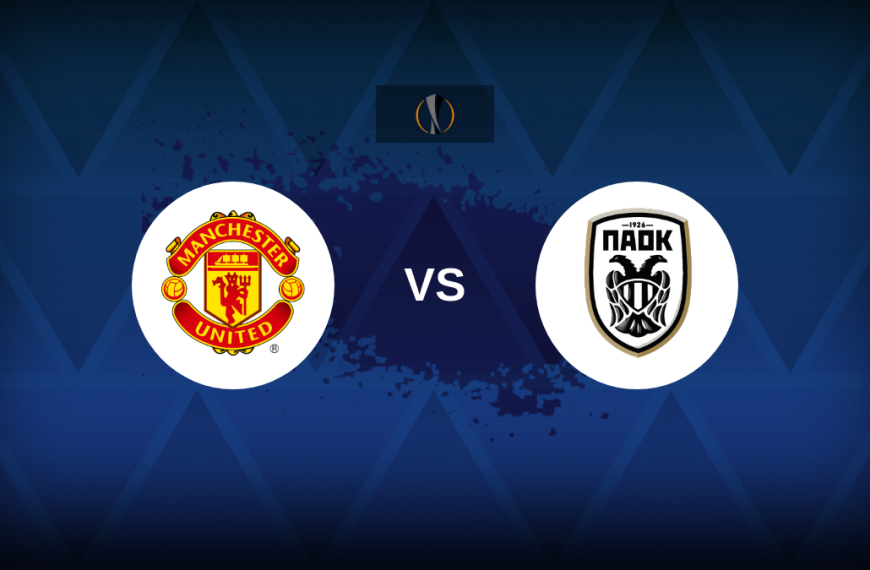 Europa League: Manchester United v PAOK Thessaloniki FC – Preview, predictions, tips, offers and odds