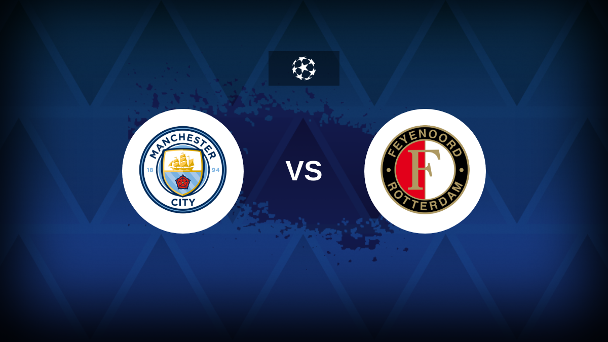 Champions League: Manchester City v Feyenoord – Preview, predictions, tips, offers and odds