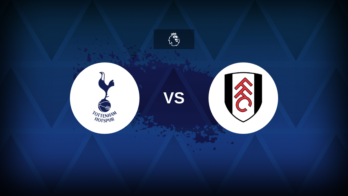 Premier League: Tottenham v Fulham – Preview, predictions, tips, offers and odds