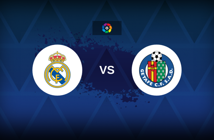 LaLiga: Real Madrid v Getafe – Preview, predictions, tips, offers and odds