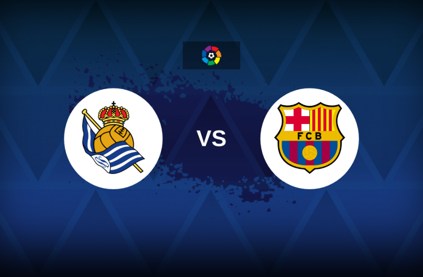 LaLiga: Real Sociedad v Barcelona – Preview, predictions, tips, offers and odds